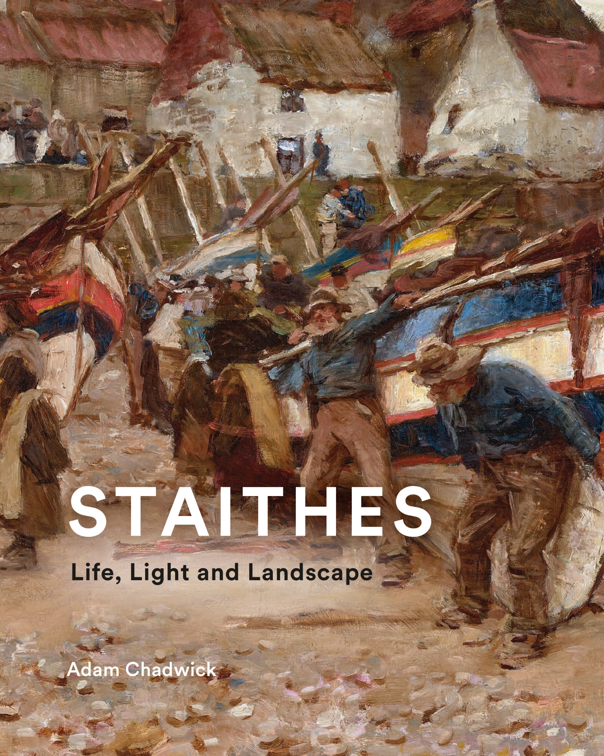 Staithes: Life, Light and Landscape